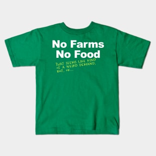 No Farms, No Food Extreme Kids T-Shirt